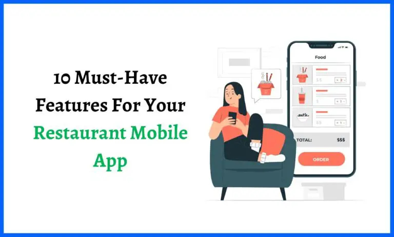 10 Must-Have Features For Your Restaurant Mobile App