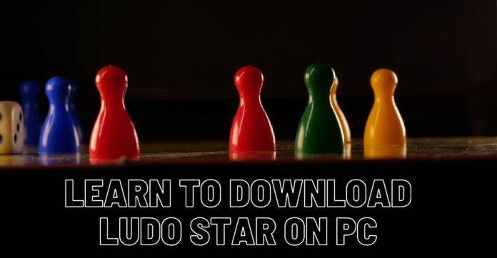 How to download Ludo Star on a PC?