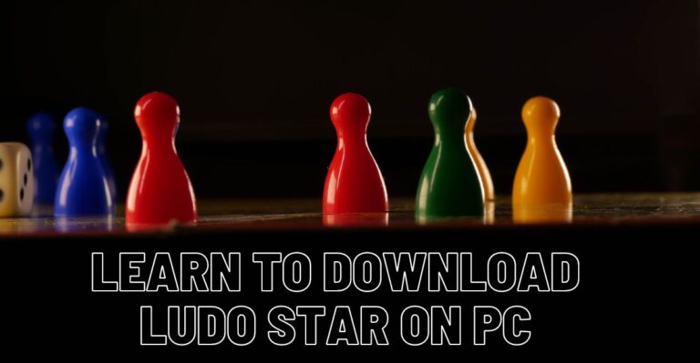 How to Download Ludo Star on a PC?