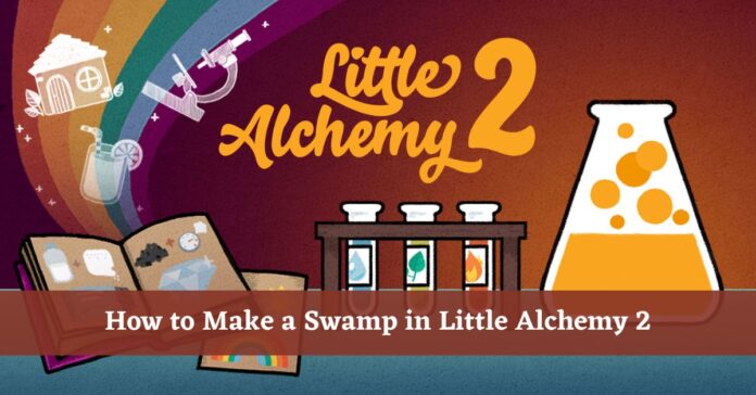How to Make a Swamp in Little Alchemy 2