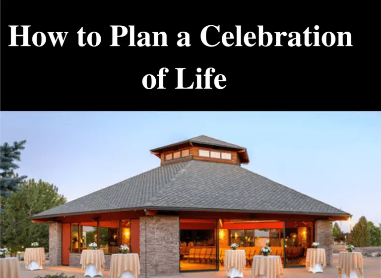How to Plan a Celebration of Life?