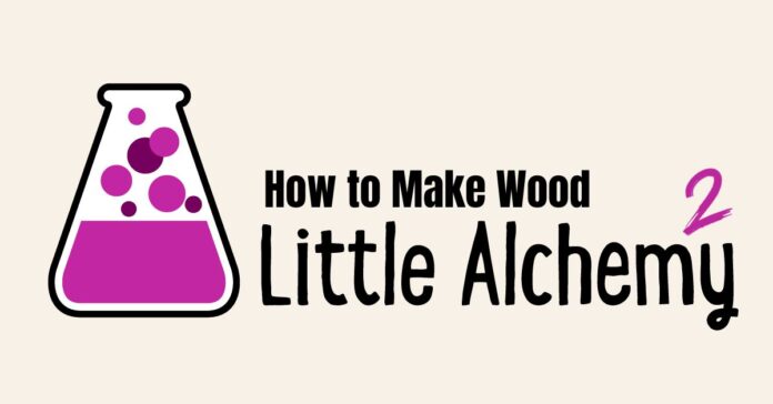How to Make Wood in Little Alchemy 2